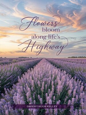 cover image of Flowers Bloom Along Life's Highway